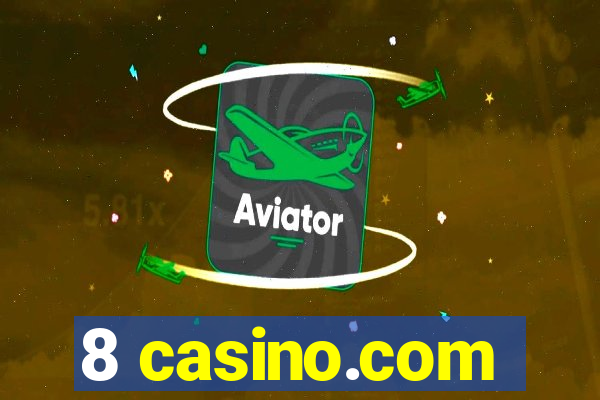 8 casino.com