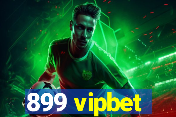 899 vipbet