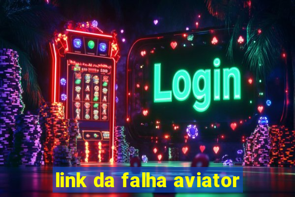 link da falha aviator