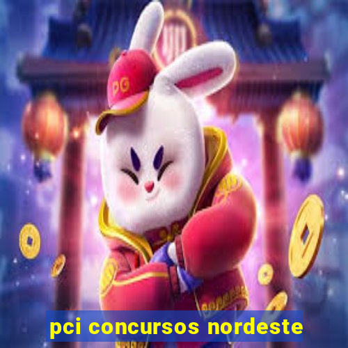 pci concursos nordeste