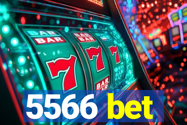 5566 bet