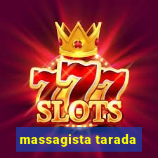 massagista tarada