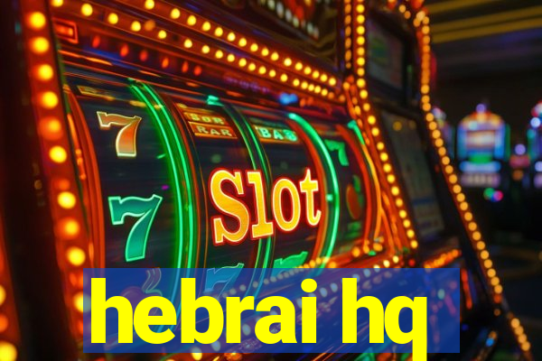 hebrai hq