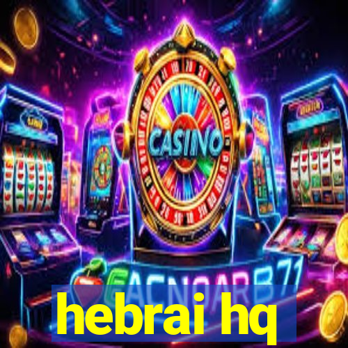 hebrai hq
