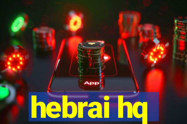 hebrai hq