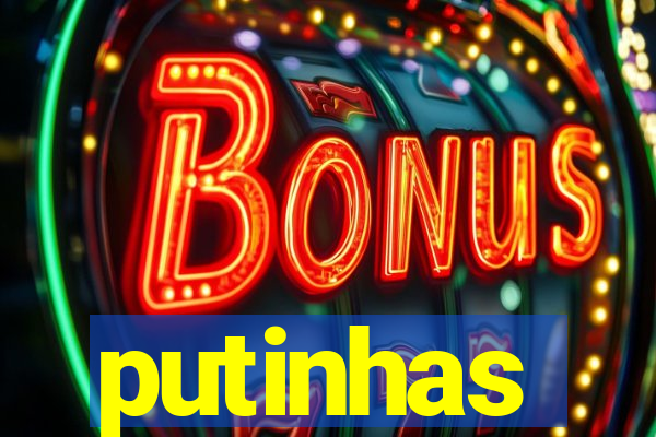 putinhas