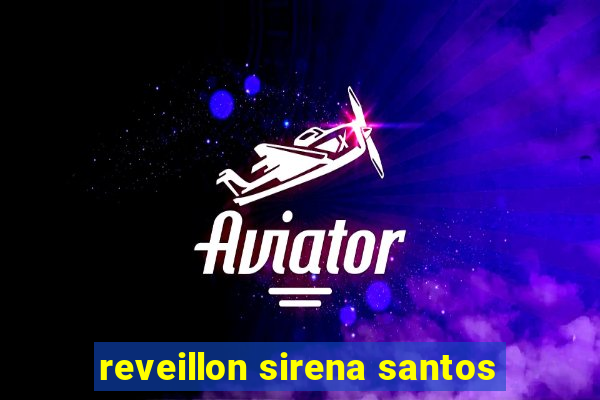 reveillon sirena santos