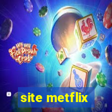 site metflix