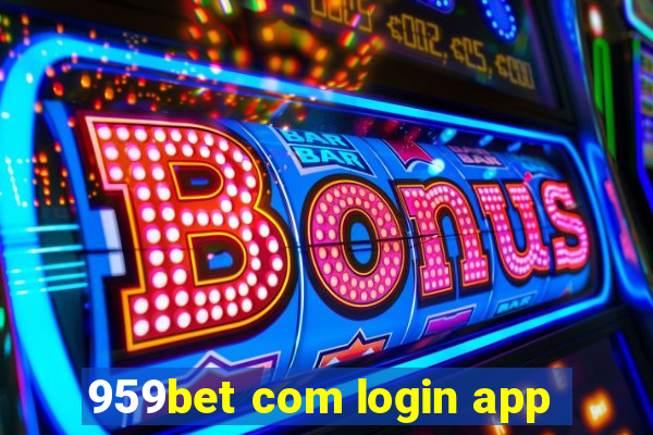 959bet com login app