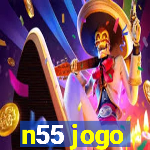 n55 jogo