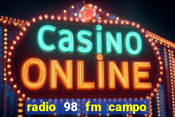 radio 98 fm campo formoso bahia