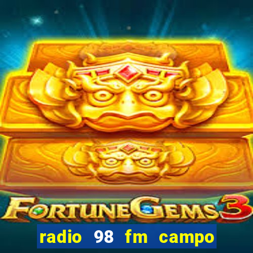 radio 98 fm campo formoso bahia