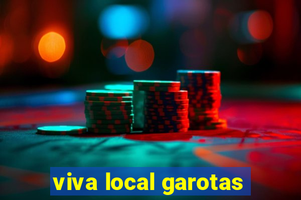 viva local garotas