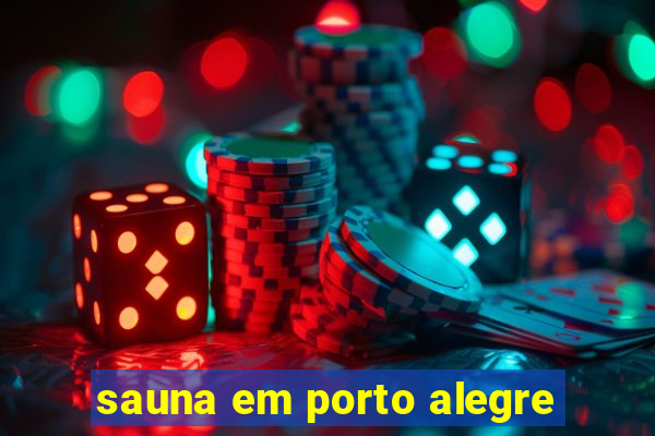 sauna em porto alegre