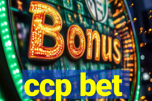 ccp bet