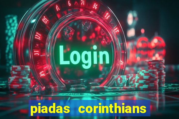 piadas corinthians x palmeiras