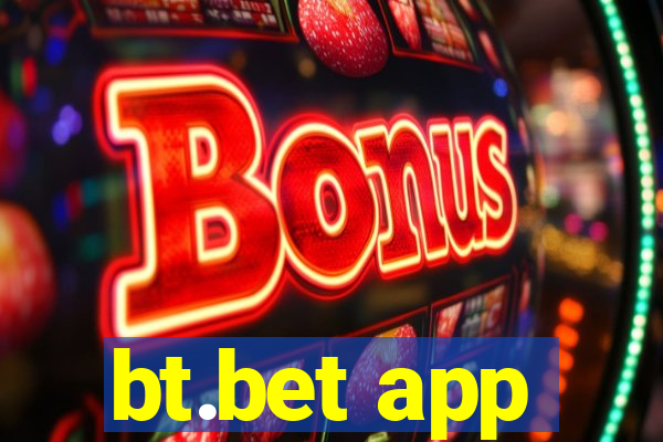 bt.bet app