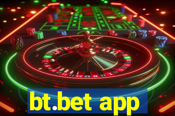 bt.bet app