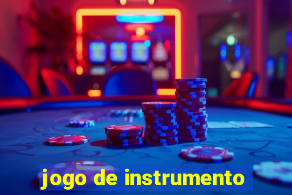 jogo de instrumento