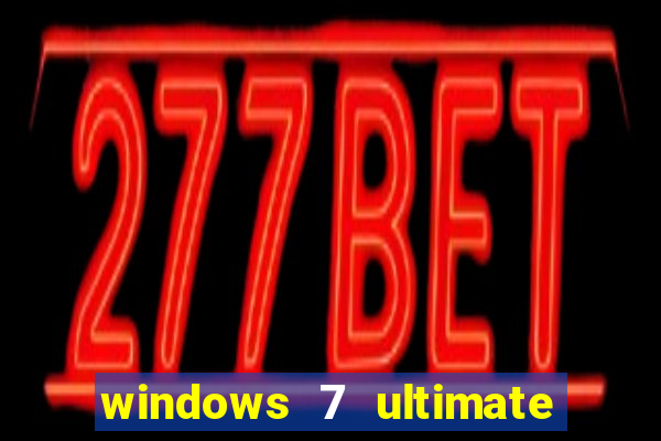 windows 7 ultimate 32 bits download iso