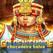 chocadeira bahia