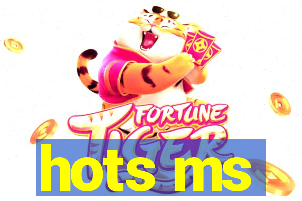 hots ms