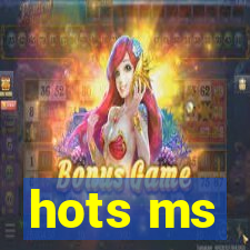 hots ms