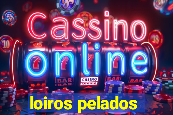 loiros pelados