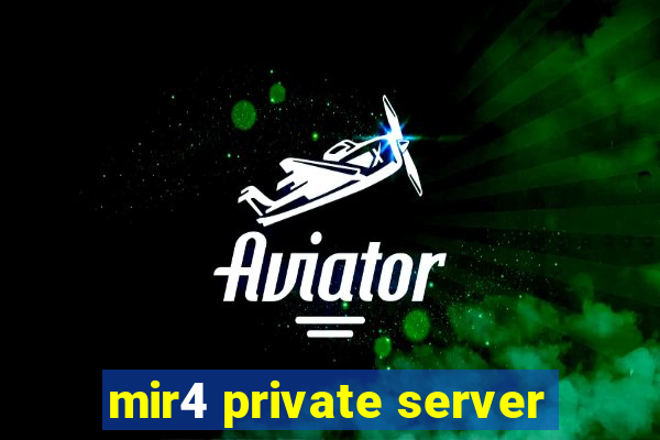 mir4 private server