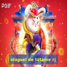 aluguel de tatame rj