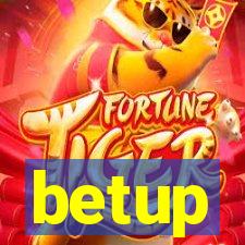 betup