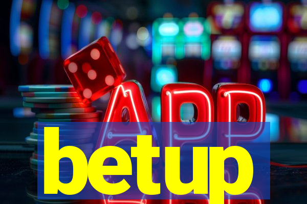 betup