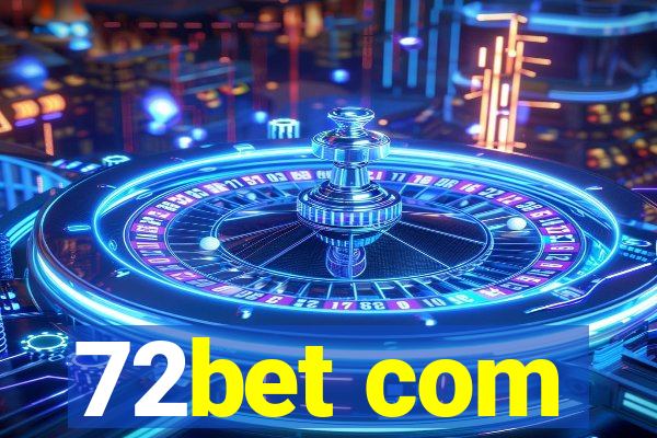 72bet com