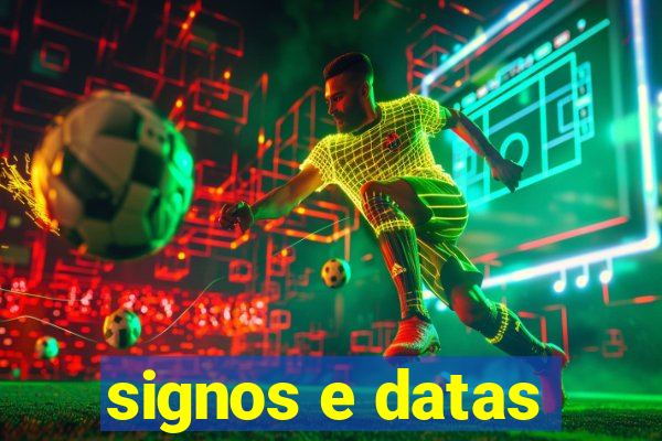 signos e datas