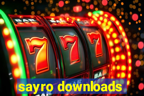 sayro downloads