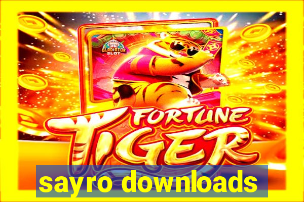 sayro downloads