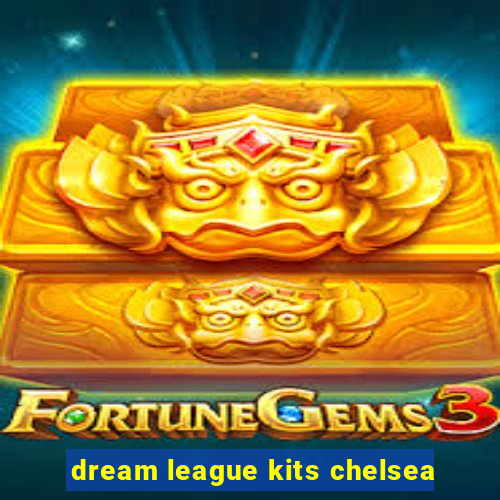 dream league kits chelsea