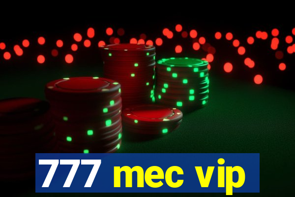 777 mec vip