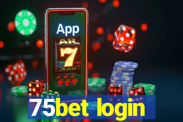 75bet login