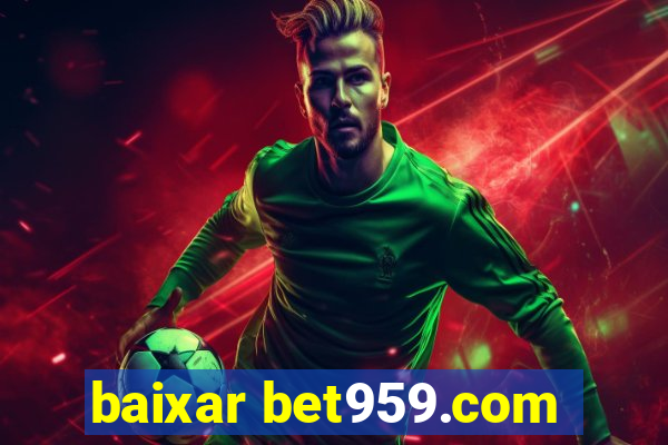 baixar bet959.com