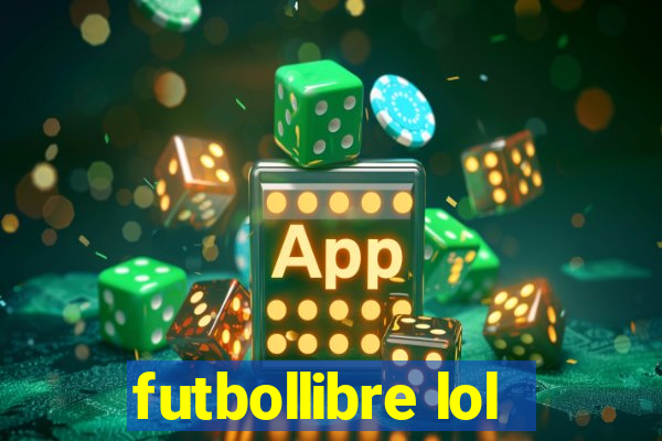 futbollibre lol
