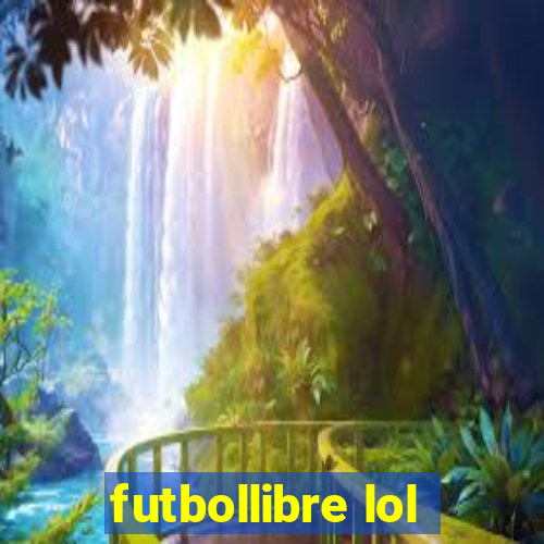 futbollibre lol