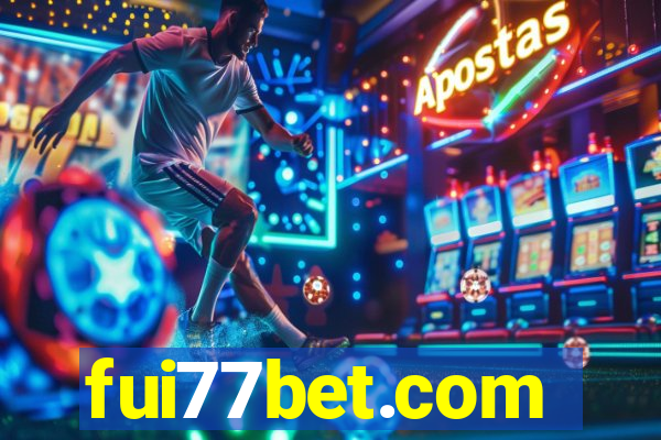 fui77bet.com