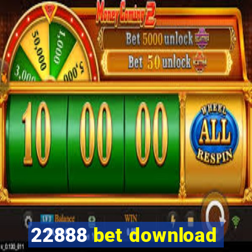 22888 bet download