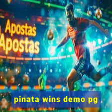 pinata wins demo pg