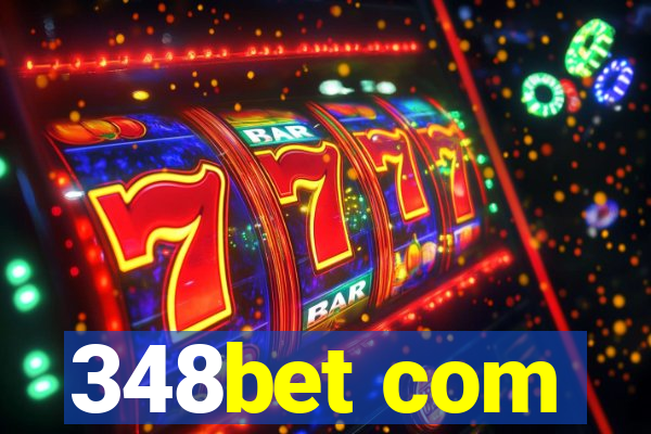 348bet com
