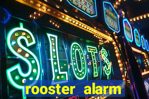 rooster alarm motorola download