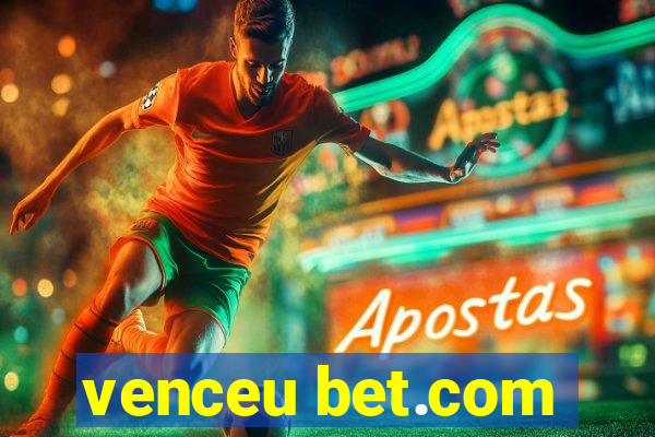 venceu bet.com