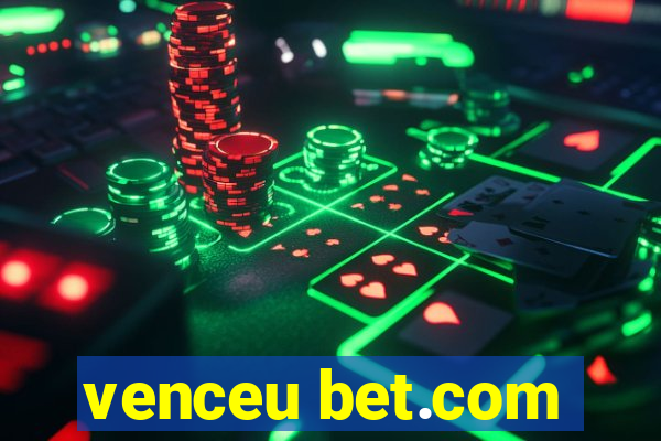 venceu bet.com