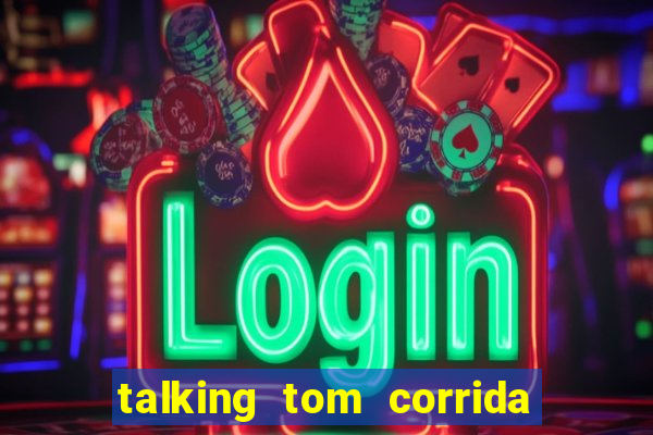 talking tom corrida do ouro